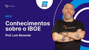 Concurso IBGE 2023: Aula de conhecimentos sobre o IGBE