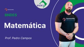 Concurso BNDES: aula de Matemática