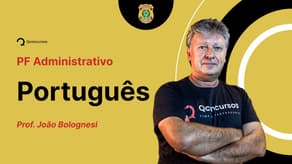 Concurso PF Administrativo: aula de Português | Preposição A: Estudos Práticos